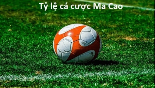 Tỷ lệ kèo macao chính là tỷ lệ chấp kèo châu Á phổ biến hiện nay