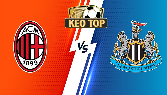 AC Milan vs Newcastle – Soi kèo bóng đá 23h45 19/09/2023 – Champions League