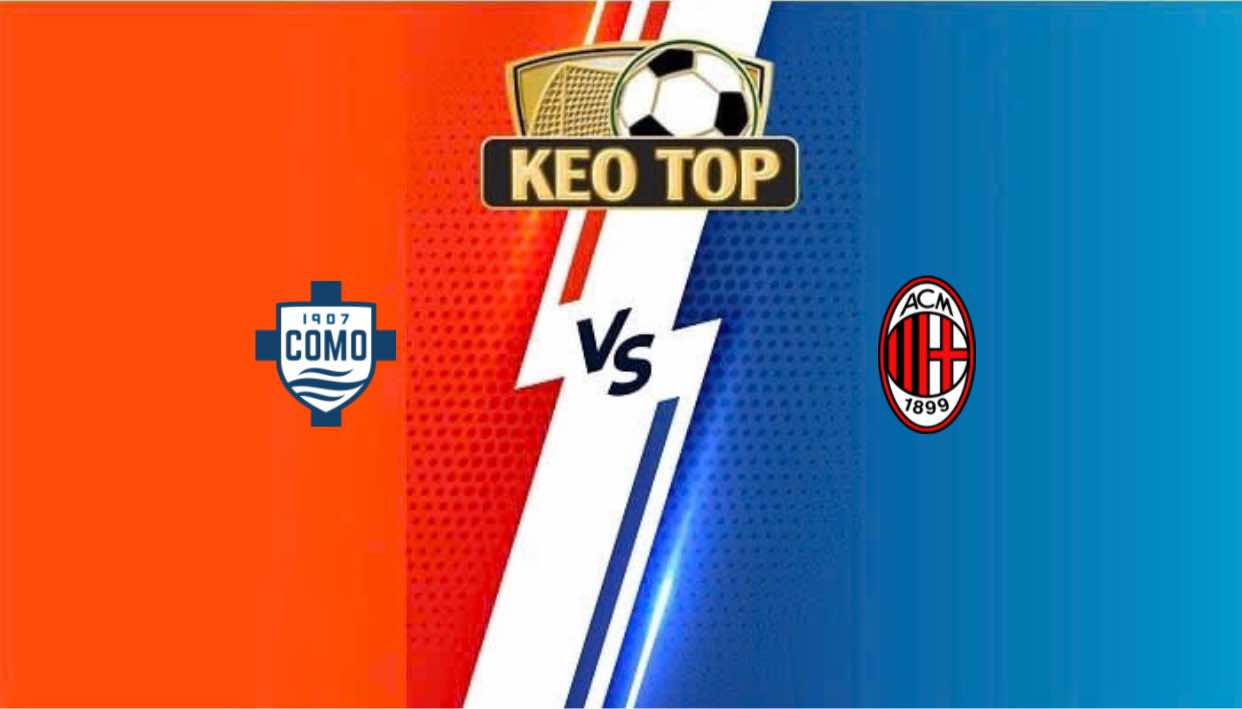 Como vs AC Milan – Soi kèo bóng đá lúc 00h30 ngày 15/01/2025: VĐQG Italia